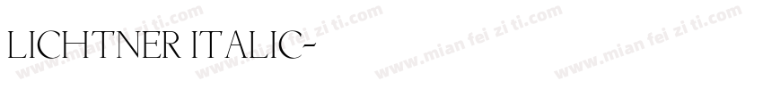 Lichtner Italic字体转换